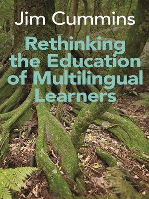 cover image of Rethinking the Education of Multilingual Learners